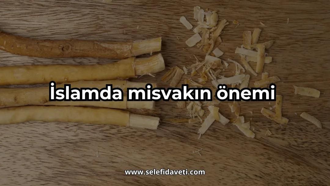 İslamda misvakın önemi