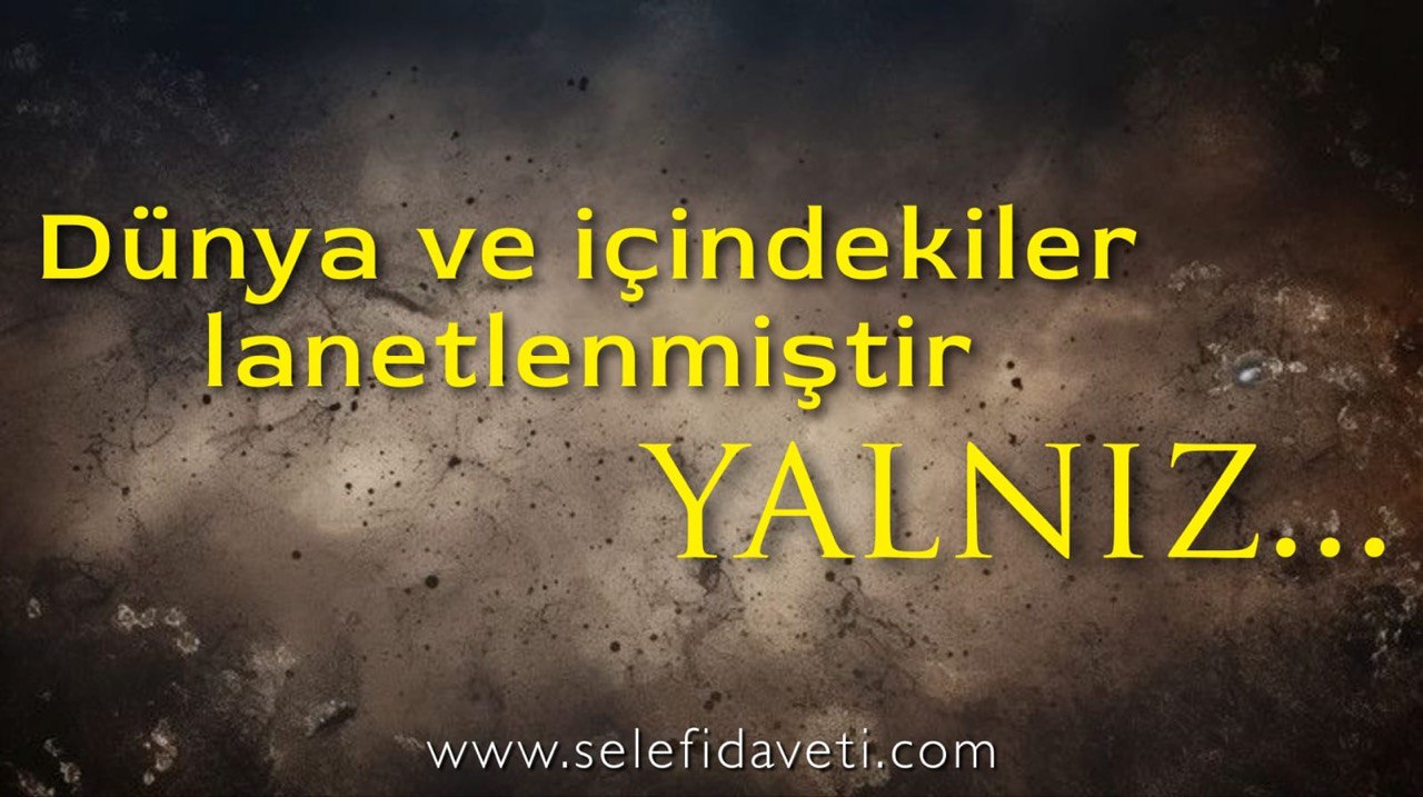 Dünya lanetlenmiştir hadisi